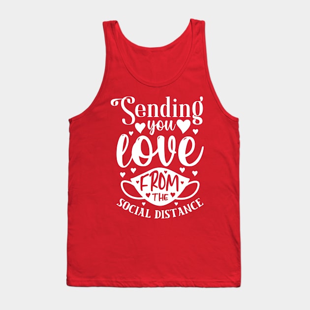 Love From Social Distance Tank Top by JunkyDotCom